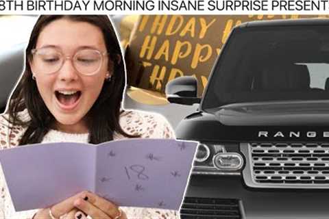 ISABELLES 18TH BIRTHDAY MORNING OPENING PRESENTS! 🚘😱🎂✨