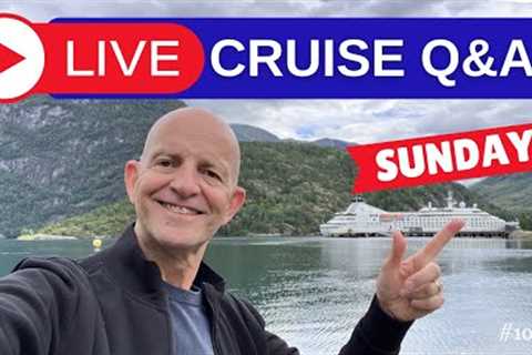 LIVE CRUISE Q&amp;A HOUR. All Your Questions Answered: Sunday 10 September 5pm Uk / 12 Noon ET/ 9am ..