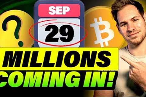 THIS COULD BE HUGE FOR CRYPTO - MILLIONS COMING IN (SEP 29)