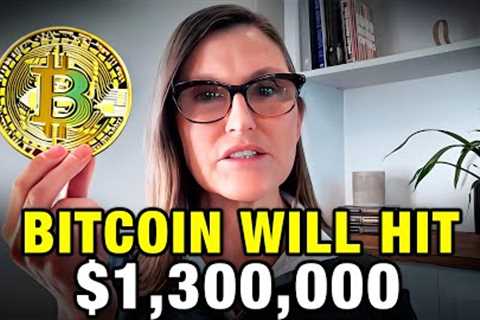 Bitcoin to $1.3 Million Dollars At THIS Date Cathie Wood 5 Year Crypto Prediction