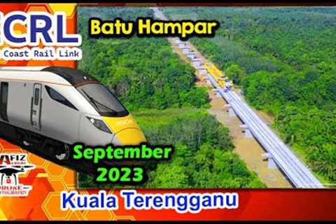 Progress ECRL Batu Hampar   Sept 2023   ECRL TERENGGANU