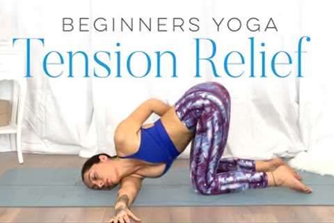 Yoga For TENSION RELIEF &amp; Sore Muscles | 10 Minute Yoga Flow For Beginners
