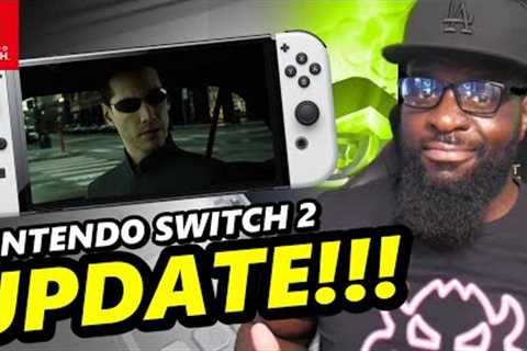 HUGE Nintendo Switch 2 Update is EXACTLY What I've Been Saying...