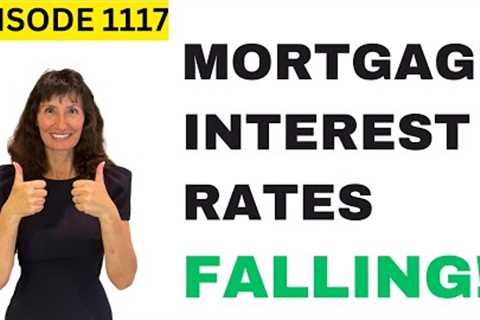 Mortgage Rates Just Started FALLING:  Why Interest Rates Could Go Below 6% Soon