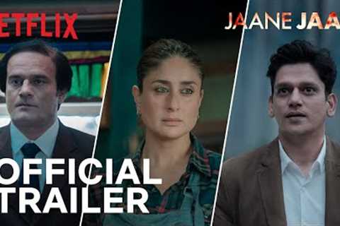 Jaane Jaan | Official Trailer | Kareena Kapoor Khan, Jaideep Ahlawat, Vijay Varma | Netflix India