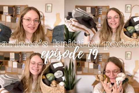 it’s been a while! US yarn haul and lots of progress • marlene’s knitting podcast, episode 19
