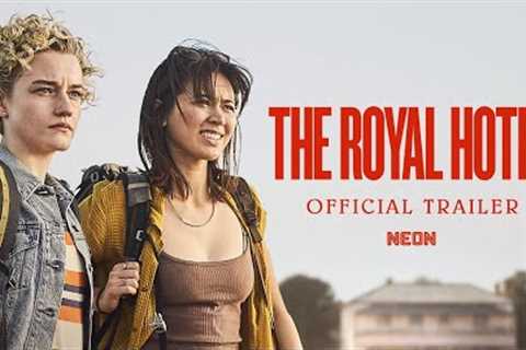THE ROYAL HOTEL - Official Trailer
