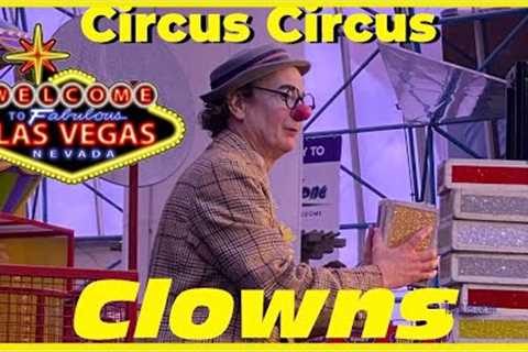 Circus Circus Clown Acts : Free Circus acts in the Midway : Las Vegas, NV