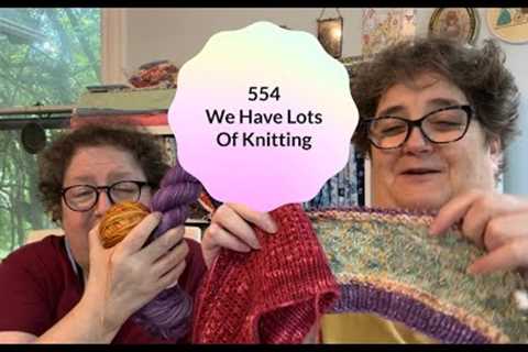 The Crafty Toads - 554 - We’ve Got Lots Of Knitting