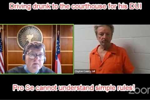 Drive drunk to court for a DUI and Pro Se cannot understand simple court rules