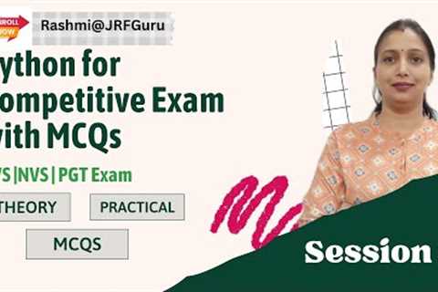 Python Programming | CBSE 11th | PGT Exam  | Python For Beginners | NCERT CBSE python | Session 7