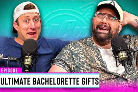 Finding The Ultimate Bachelorette Party Gifts | Out &amp; About Ep. 208