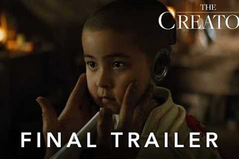 The Creator | Final Trailer | 20th Century Studios