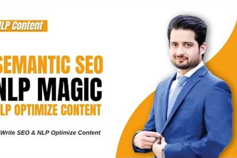 Semantic SEO: The Ultimate Guide for Improving Your Website's Ranking Using NLP | SEO Tips
