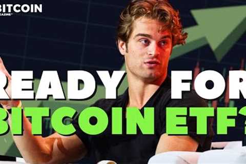What Happens After A Bitcoin ETF Is Approved? | Backstage with Dylan LeClair