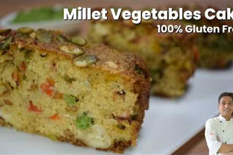 Foxtail  Millet Recipes | Savory Vegetables Millet Cake | Millet Cake Recipes | Chef Sahajan