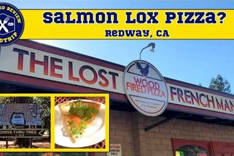 Food and Restaurant review for The Lost Frenchman | Redway, CA