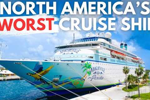 North America's Worst Cruise Ship