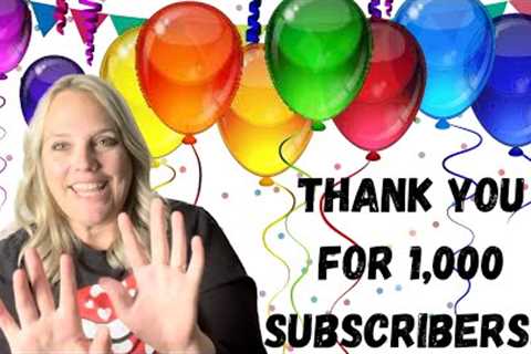 Thank You For 1,000 Subscribers!!