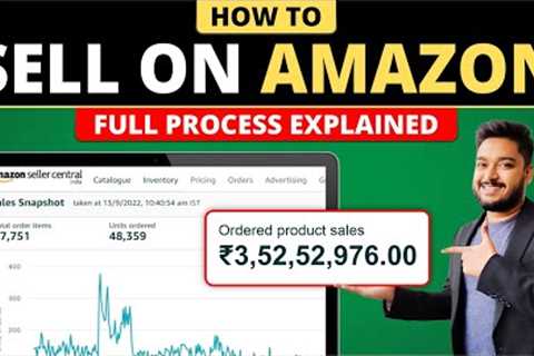 How to Sell on Amazon || Full Process Explained in Hindi || Social Seller Academy