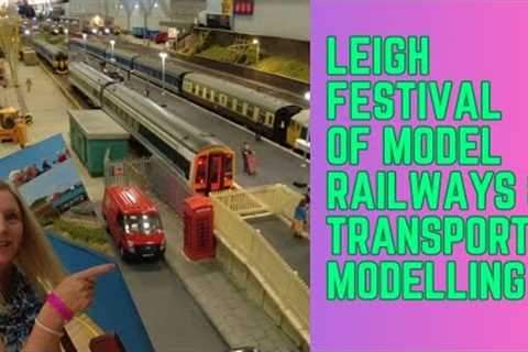Leigh Festival of Model Railways &amp; Transport Modelling