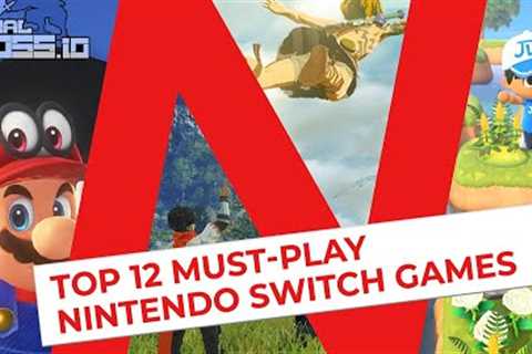 Top 12 Must-Play Nintendo Switch Games! | Ultimate Switch Game Guide 2023