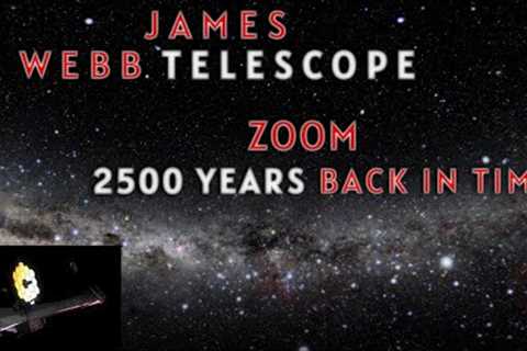 James Webb Telescope zoom 2500 years back in time #shorts