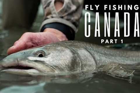 Fly Fishing in Canada with Wild Fly Productions (Part 1/2)