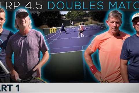 IAN vs ANGRY OLD MAN - NTRP 4.5 Doubles Match (Part 1)