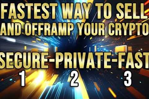 The Fastest Most Secure Way To Off-ramp your Crypto