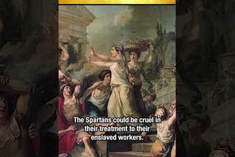 Why the Spartans Were Cruel to Helots