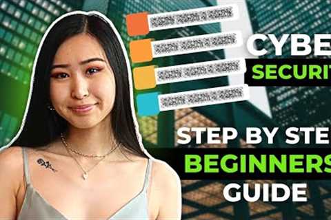 Step-By-Step Cybersecurity Beginner Learner's Guide | Cyber Security Training for Beginners 2023