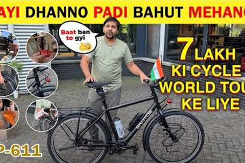 Nayi Dhanno Padi Bahut Mehangi | Cycle Travel Vlog| World Tour By Bicycle | Best Bicycle For Touring