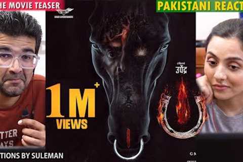 Pakistani Couple Reacts To UI The Movie Teaser | Upendra