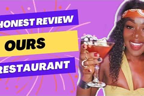 OURS Review | Exquisite Drinks and Mouthwatering Flavors!restaurants review#restaurant