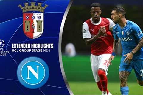 Braga vs. Napoli: Extended Highlights | UCL Group Stage MD 1 | CBS Sports Golazo
