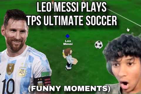 VISUBAL PLAYS WITH LEO MESSI… (FUNNY MOMENTS) | TPS ULTIMATE SOCCER