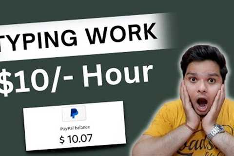 Earn $10 Per Hour 💸 Typing Work From Home | Earning Websites Without Investment | Earn Money Online