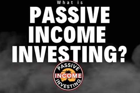 What is “Passive Income Investing”? | My DIY Investing Strategy Explained - Make it your OWN!