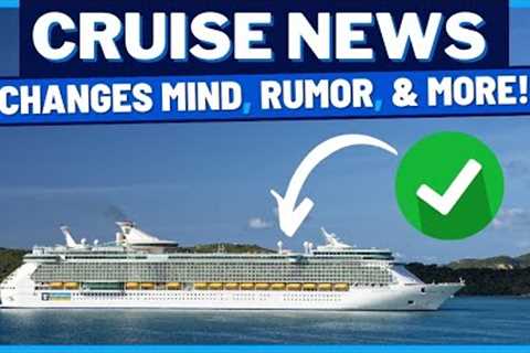 CRUISE NEWS: Royal Caribbean Changes Its Mind, Cruise Ship Limits, Carnival Stops Rumor, &amp; MORE!