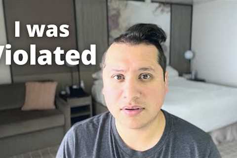 I was violated on a cruise ship