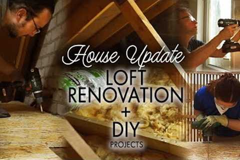 Ripping out the loft! + loads of other DIY projects we've been up to ~ The Home Diaries part two
