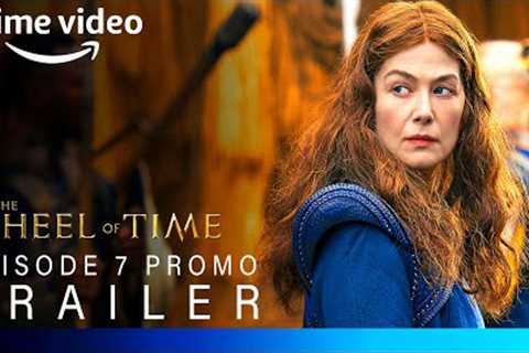 The Wheel Of Time Season 2 | EPISODE 7 PROMO TRAILER | the wheel of time season 2 episode 7 trailer