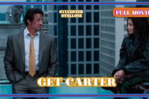 Get Carter | English Full Movie | Action Crime Thriller