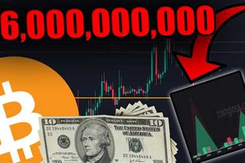 THIS $6,000,000,000 BITCOIN MOVE IS HAPPENING IN 48 HOURS!