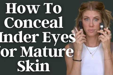 How to Conceal Under Eyes for Mature Skin | Makeup Tutorial