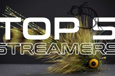 Top 5 Streamers | Fly Fishing