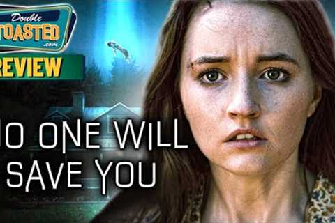 NO ONE WILL SAVE YOU MOVIE REVIEW | Double Toasted