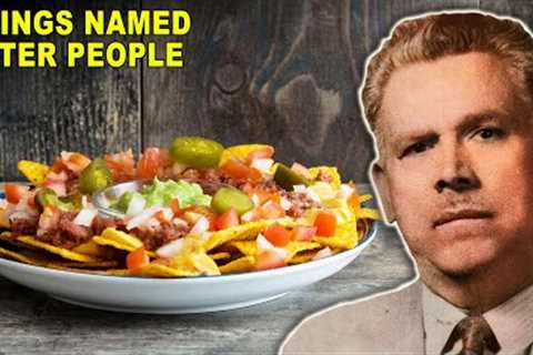 Things We Didn't Realize Were Named After People