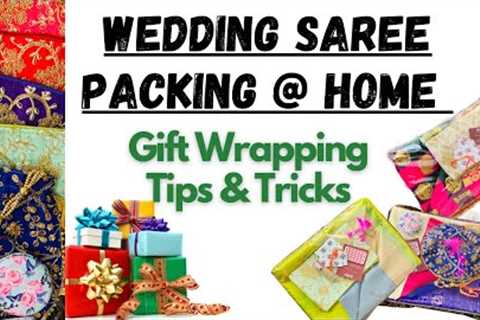 DIY Saree Gift Wrapping tips &amp; Tricks | Easy &amp; Affordable ideas | Gift hamper packing @ home